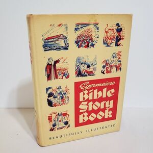 Egermeier's Bible Story Book Complete Narration From Genesis to Revelation 1963